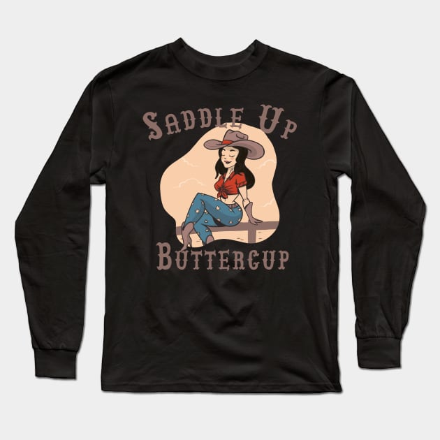 Saddle Up Buttercup, Long Sleeve T-Shirt by JayD World